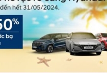 CHÀO HÈ RỰC RỠ CÙNG HYUNDAI