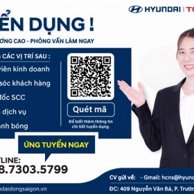 HYUNDAI ĐÔNG SÀI GÒN TUYỂN DỤNG THÁNG 6